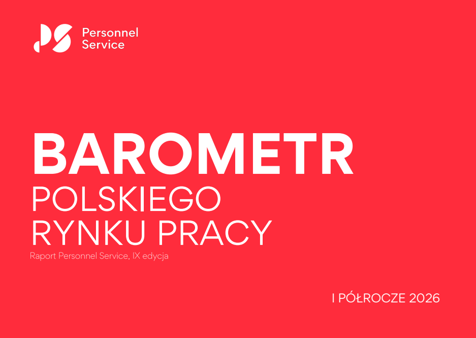 raport Barometr Polskiego Rynku Pracy 2026 - I półrocze Personnel Service